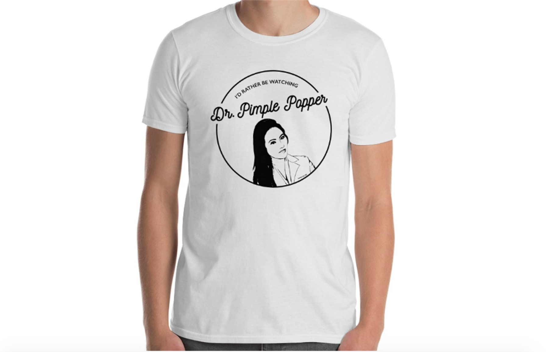 dr pimple popper shirt