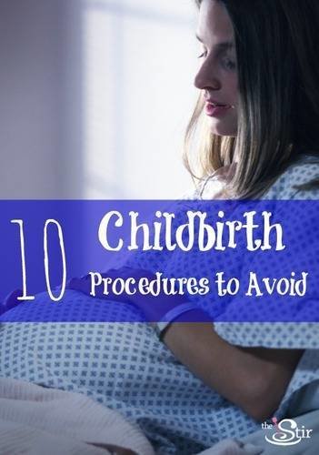 childbirth procedures to skip