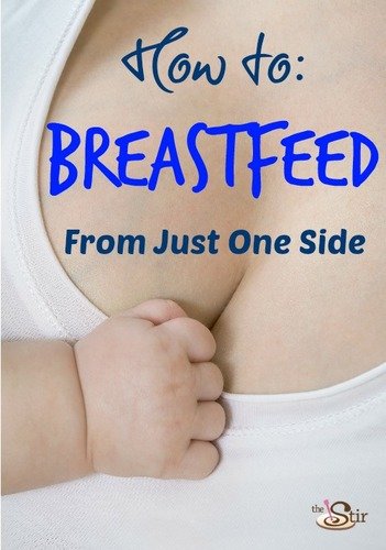 How to Breastfeed from Just One Side