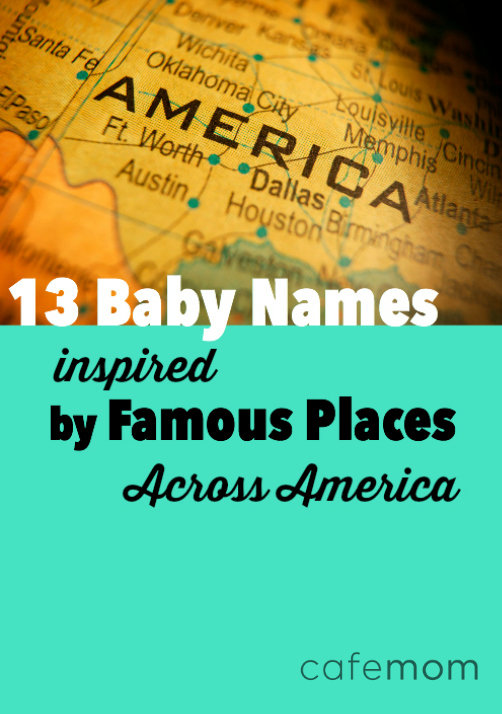 13 Baby Names Inspired by Famous Places Across America - 43