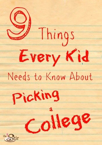 9 things every kid should know about picking a college