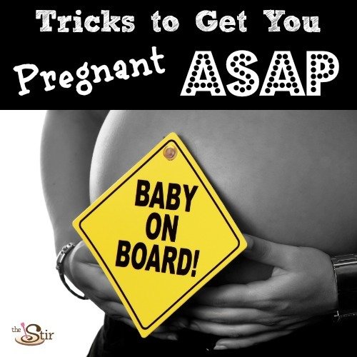 Tricks for getting pregnant ASAP