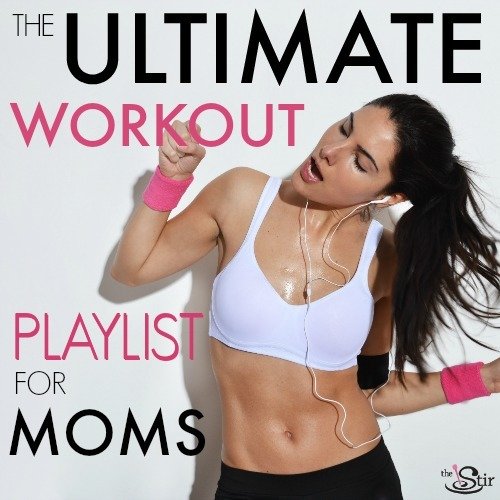 mom's workout playlist