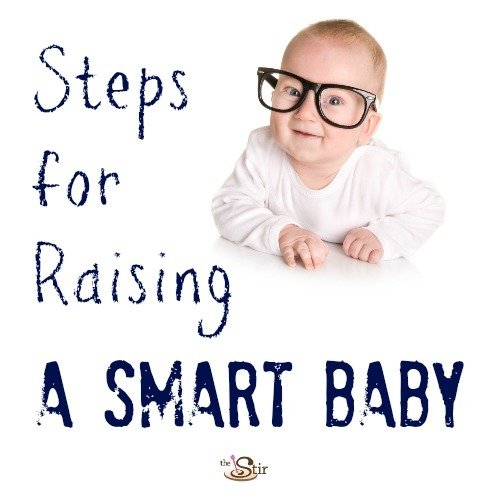 Steps for raising a smart baby