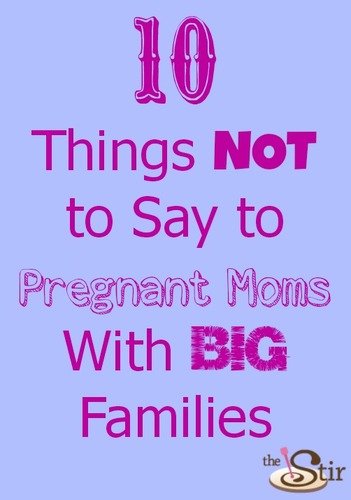 10_Things_Pregnant_Moms_Dont_Want_To_Hear