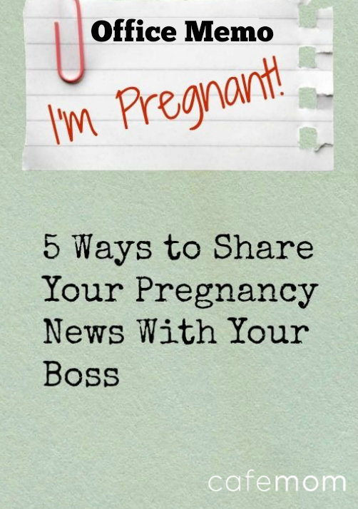 tell boss you are pregnant