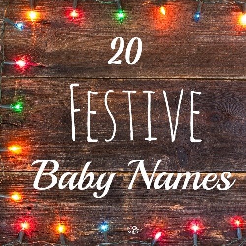 20 festive baby names