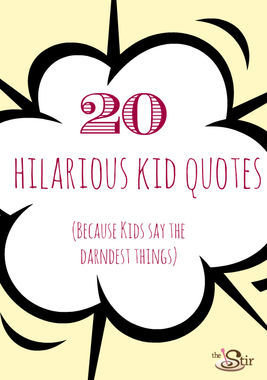 hilarious kids quotes