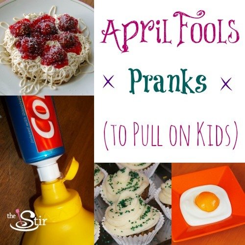April Fool's Pranks to Pull on Kids