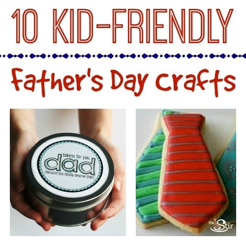 10 Kid-Friendly Father's Day Crafts