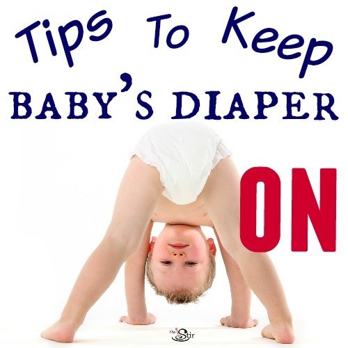 Tips to keep baby's diaper on